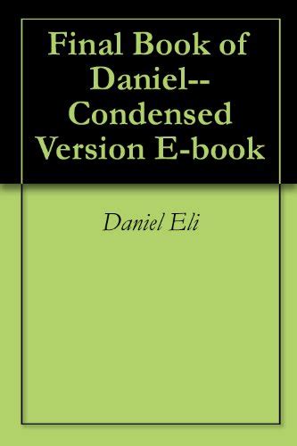 final book of daniel condensed version e book Kindle Editon