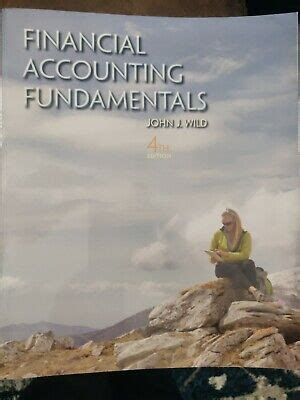 financial accounting fundamentals john wild 4th edition Kindle Editon