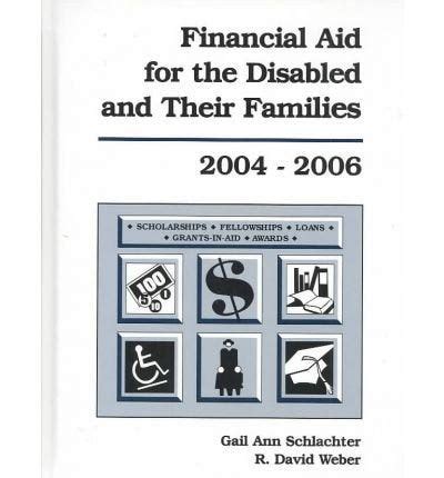 financial aid for the disabled 2004 2006 financial aid for the disabled and their families PDF