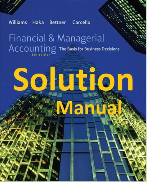 financial and managerial accounting 16th edition textbook solutions Reader