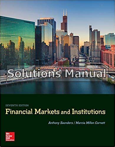 financial markets and institutions saunders solutions manual Reader