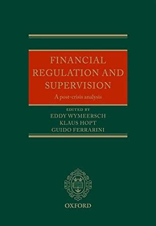 financial regulation and supervision a post crisis analysis Kindle Editon