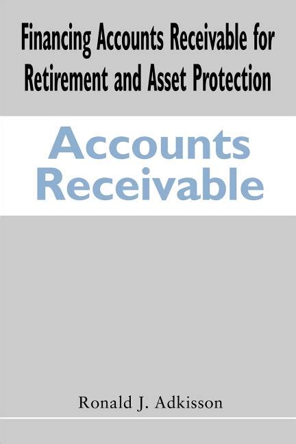 financing accounts receivable for retirement and asset protection PDF