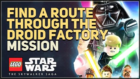 find a route through the droid factory lego star wars