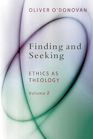 finding and seeking ethics as theology vol 2 Epub