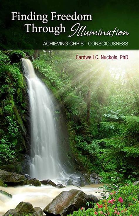 finding freedom through illumination achieving christ consciousness Kindle Editon