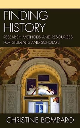 finding history research methods and resources for students and scholars Kindle Editon