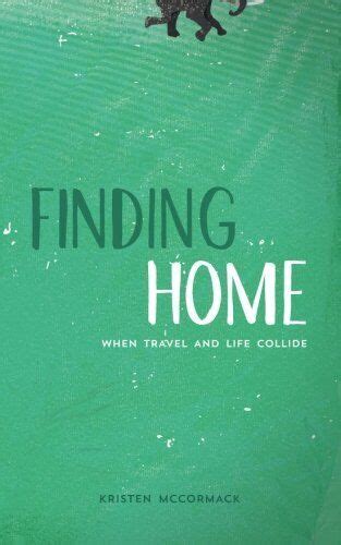 finding home when travel collide Kindle Editon