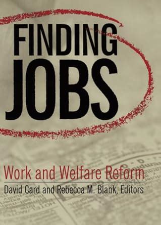 finding jobs work and welfare reform Reader