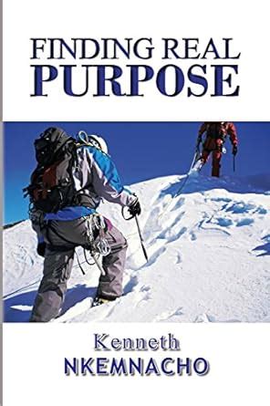 finding real purpose kenneth nkemnacho Kindle Editon