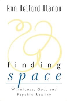 finding space winnicott god and psychic reality Reader