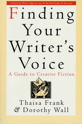 finding your writer s voice a guide to creative fiction PDF