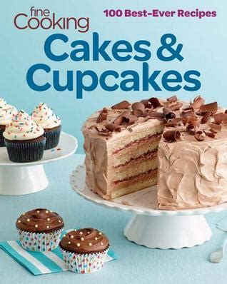 fine cooking cakes and cupcakes 100 best ever recipes Kindle Editon