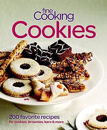 fine cooking cookies 200 favorite recipes for cookies brownies bars and more PDF