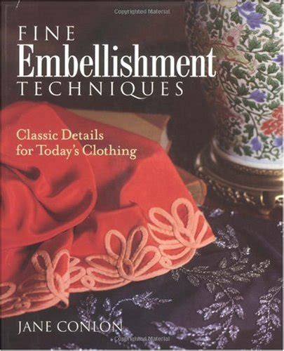 fine embellishment techniques classic details for todays clothing Epub