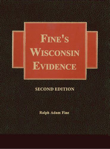 fine s wisconsin evidence fine s wisconsin evidence Kindle Editon