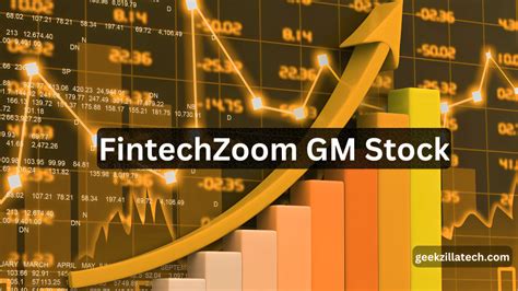 fintechzoom gm stock: The Ultimate Guide to Investing in the Future of Automotive Finance