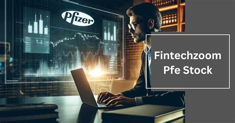 fintechzoom pfe stock