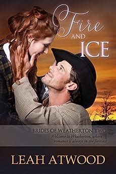 fire and ice brides of weatherton book 2 Kindle Editon