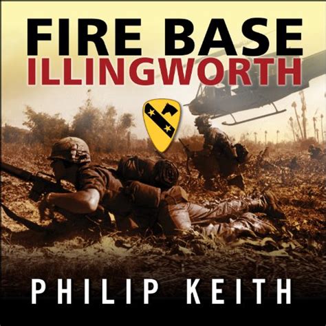 fire base illingworth an epic true story of remarkable courage against staggering odds Reader