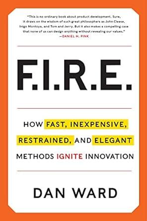 fire how fast inexpensive restrained and elegant methods ignite innovation Doc