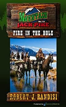 fire in the hole mountain jack pike book 12 Reader