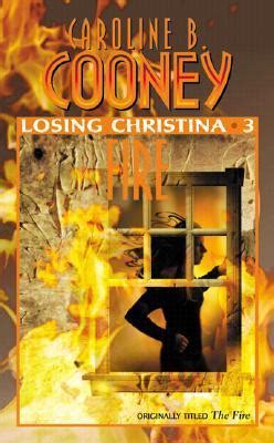 fire losing christina 3 caroline b cooney Kindle Editon