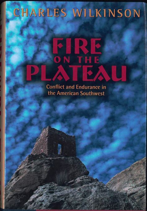 fire on the plateau conflict and endurance in the american southwest Kindle Editon