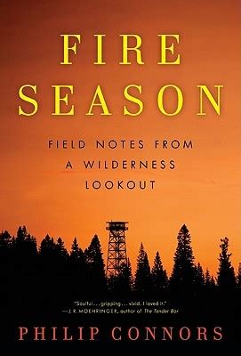 fire season field notes from a wilderness lookout philip connors PDF