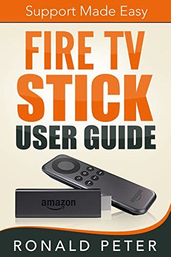 fire tv stick user guide support made easy streaming devices book 2 Epub