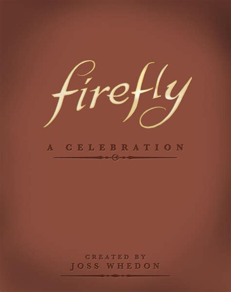 firefly a celebration anniversary edition joss whedon Epub
