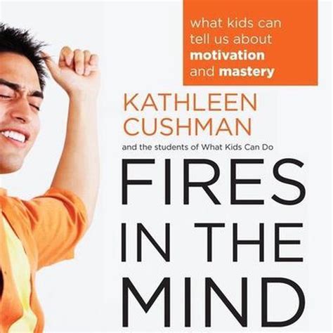 fires in the mind what kids can tell us about motivation and mastery Epub