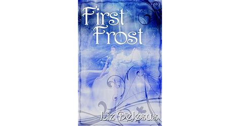 first frost first frost 1 liz dejesus Epub