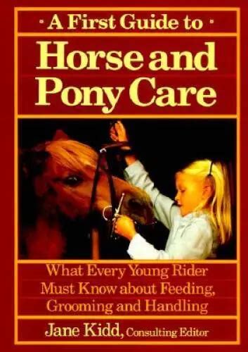 first guide to horse and pony care the howell equestrian library PDF