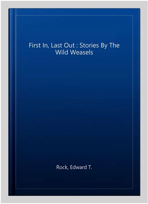 first in last out stories by the wild weasels Epub
