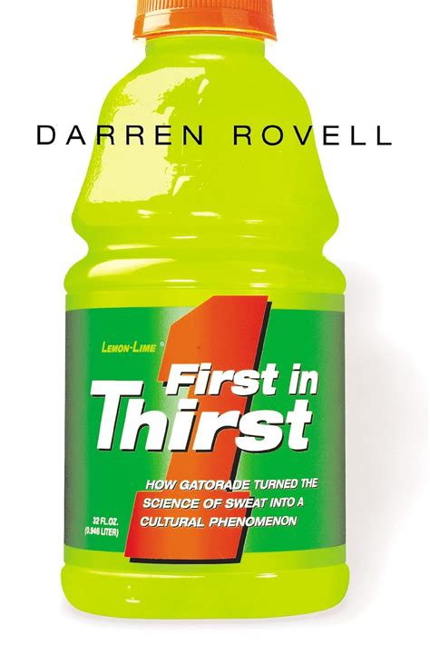 first in thirst how gatorade turned the science of sweat into a cultural phenomenon Kindle Editon