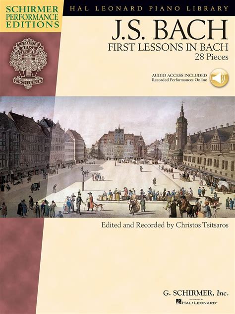 first lessons in bach 28 pieces schirmer performance editions with online audio Epub