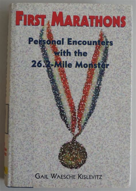 first marathons personal encounters with the 26 2 mile monster Epub