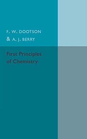 first principles chemistry f dootson PDF