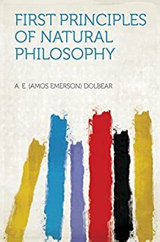 first principles natural philosophy dolbear PDF