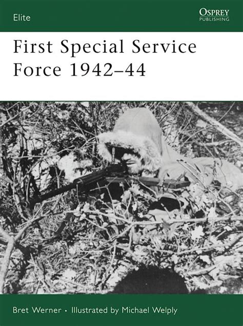 first special service force 1942 44 elite Kindle Editon