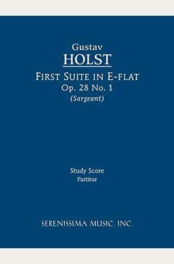 first suite in e flat op 28 no 1 study score Reader