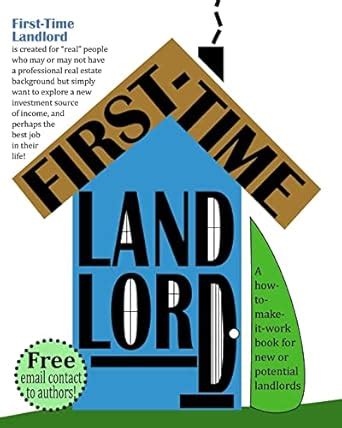 first time landlord a how to make it work book for new landlords Reader