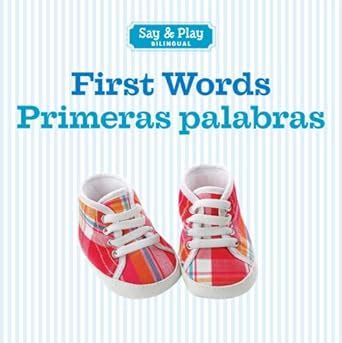 first words or primeras palabras say and play bilingual Reader