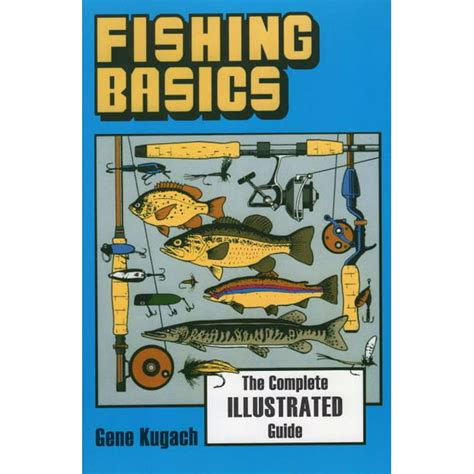 fishing basics the complete illustrated guide Epub