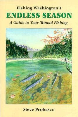 fishing washingtons endless season a guide to year round fishing Kindle Editon