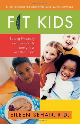 fit kids raising physically and emotionally strong kids with real food Kindle Editon