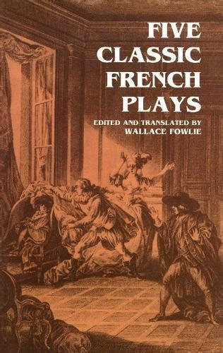 five classic french plays five classic french plays Epub