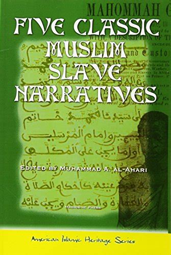 five classic muslim slave narratives american islamic heritage PDF