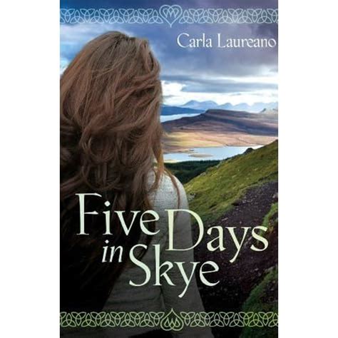 five days in skye macdonald family trilogy 1 carla laureano Doc
